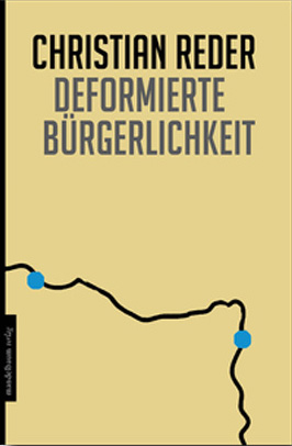 Deformierte B�rgerlichkeit