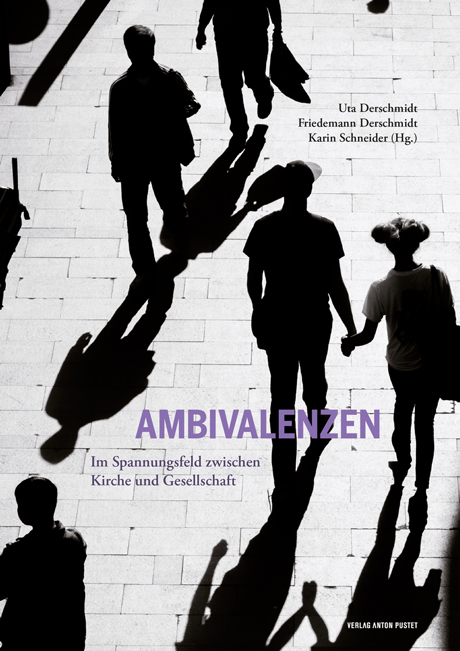 Derschmidt – Ambivalenzen. Im Spannungsfeld zwischen Kirche und Gesellschaft